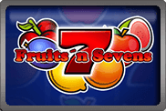 Fruits and Sevens